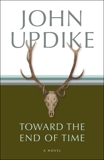 Toward the End of Time: A Novel, Updike, John