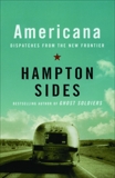 Americana: Dispatches from the New Frontier, Sides, Hampton