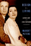 Design for Living: Alfred Lunt and Lynn Fontanne, Peters, Margot