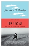 God Lives in St. Petersburg: Short Stories, Bissell, Tom