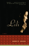 Lili: A Novel, Wang, Annie