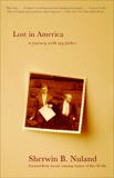 Lost in America: A Journey with My Father, Nuland, Sherwin B.