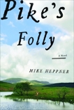 Pike's Folly, Heppner, Mike