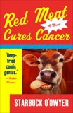 Red Meat Cures Cancer, O'Dwyer, Starbuck