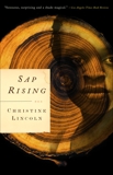 Sap Rising, Lincoln, Christine