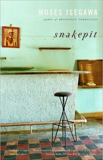 Snakepit: A Novel, Isegawa, Moses