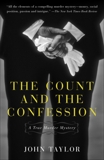 The Count and the Confession: A True Murder Mystery, Taylor, John