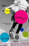 The First Paper Girl in Red Oak, Iowa: Stories, Stuckey-French, Elizabeth