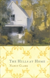 The Hills at Home: A Novel, Clark, Nancy