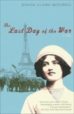 The Last Day of the War, Mitchell, Judith Claire