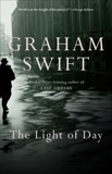 The Light of Day: A Novel, Swift, Graham