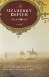 The Mulberry Empire: A Novel, Hensher, Philip