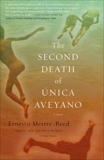 The Second Death of Unica Aveyano, Mestre-Reed, Ernesto