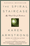 The Spiral Staircase: My Climb Out of Darkness, Armstrong, Karen