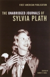 The Unabridged Journals of Sylvia Plath, Plath, Sylvia