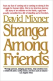 Stranger Among Friends, Mixner, David