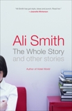 The Whole Story and Other Stories, Smith, Ali