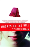 Whores on the Hill: A Novel, Curran, Colleen