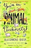 You're an Animal, Viskovitz, Boffa, Alessandro