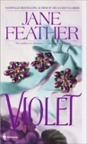 Violet, Feather, Jane