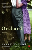 Orchard: A Novel, Watson, Larry