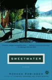 Sweetwater: A Novel, Robinson, Roxana