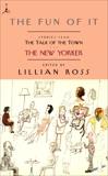 The Fun of It: Stories from The Talk of the Town, Updike, John & White, E. B. & Thurber, James
