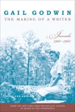 The Making of a Writer: Journals, 1961-1963, Godwin, Gail