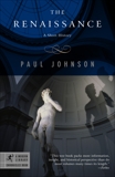 The Renaissance: A Short History, Johnson, Paul