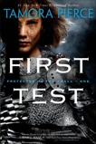 First Test: Book 1 of the Protector of the Small Quartet, Pierce, Tamora