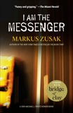 I Am the Messenger, Zusak, Markus