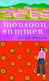 Monsoon Summer, Perkins, Mitali