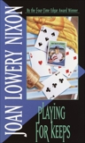 Playing for Keeps, Nixon, Joan Lowery