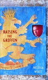 Raising the Griffin, Wyatt, Melissa