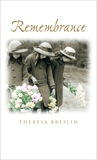 Remembrance, Breslin, Theresa