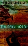 The Dark Horse, Sedgwick, Marcus