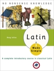 Latin Made Simple: A complete introductory course in Classical Latin, Julius, Doug