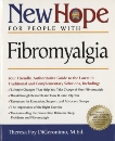 New Hope for People with Fibromyalgia: Your Friendly, Authoritative Guide to the Latest in Traditional and Complementary Solutions, Digeronimo, Theresa Foy