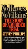 No Heroes, No Villains, Phillips, Steven J.