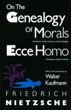 On the Genealogy of Morals and Ecce Homo, Nietzsche, Friedrich