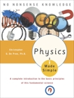 Physics Made Simple: A Complete Introduction to the Basic Principles of This Fundamental Science, De Pree, Christopher Gordon