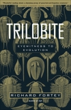 Trilobite: Eyewitness to Evolution, Fortey, Richard
