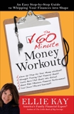 The 60-Minute Money Workout: An Easy Step-by-Step Guide to Getting Your Finances into Shape, Kay, Ellie