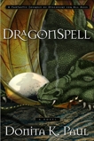 DragonSpell: A Novel, Paul, Donita K.