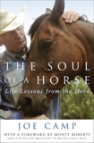 The Soul of a Horse: Life Lessons from the Herd, Camp, Joe