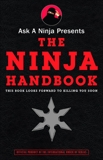 Ask a Ninja Presents The Ninja Handbook: This Book Looks Forward to Killing You Soon, Sarine, Douglas & Nichols, Kent