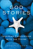 God Stories: Inspiring Encounters with the Divine, Skiff, Jennifer