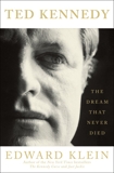 Ted Kennedy: The Dream That Never Died, Klein, Edward