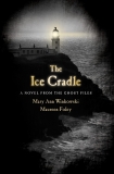 The Ice Cradle: A Novel from the Ghost Files, Winkowski, Mary Ann & Foley, Maureen