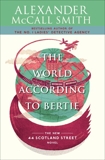 The World According to Bertie: 44 Scotland Street Series (4), McCall Smith, Alexander